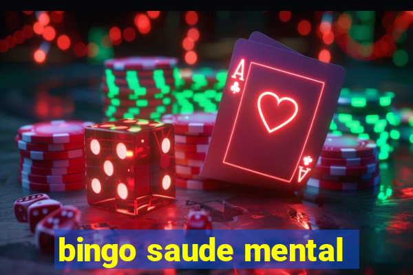 bingo saude mental